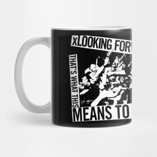 xLooking Forwardx - What This Means To Me Mug